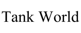 TANK WORLD trademark