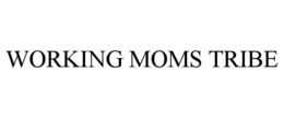 WORKING MOMS TRIBE trademark