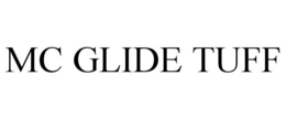 MC GLIDE TUFF trademark