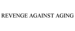 REVENGE AGAINST AGING trademark
