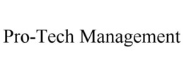 PRO-TECH MANAGEMENT trademark