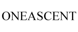 ONEASCENT trademark
