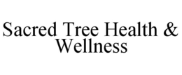 SACRED TREE HEALTH & WELLNESS trademark