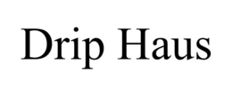 DRIP HAUS trademark