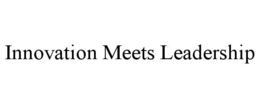 INNOVATION MEETS LEADERSHIP trademark
