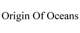 ORIGIN OF OCEANS trademark
