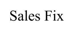 SALES FIX trademark