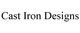 CAST IRON DESIGNS trademark