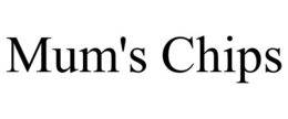 MUM'S CHIPS trademark