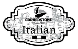 CORNERSTONE PREMIUM FOODS ITALIAN trademark