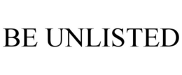 BE UNLISTED trademark