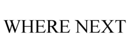 WHERE NEXT trademark