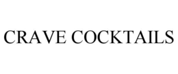 CRAVE COCKTAILS trademark