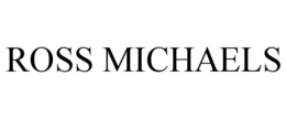 ROSS MICHAELS trademark