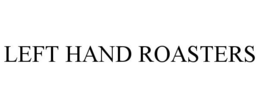 LEFT HAND ROASTERS trademark