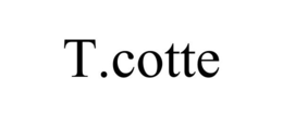 T.COTTE trademark
