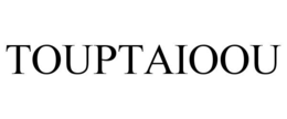 TOUPTAIOOU trademark