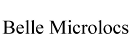 BELLE MICROLOCS trademark