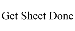 GET SHEET DONE trademark