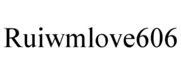 RUIWMLOVE606 trademark