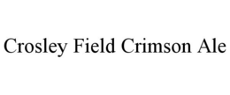 CROSLEY FIELD CRIMSON ALE trademark