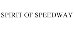 SPIRIT OF SPEEDWAY trademark