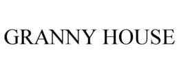 GRANNY HOUSE trademark