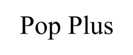 POP PLUS trademark