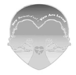 HEY BEAUTIFUL, YOU ARE LOVED trademark