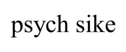 PSYCH SIKE trademark
