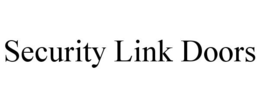 SECURITY LINK DOORS trademark