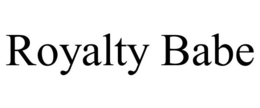 ROYALTY BABE trademark