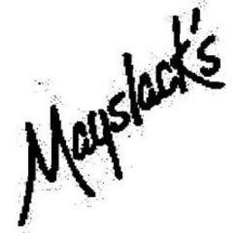MAYSLACK'S trademark