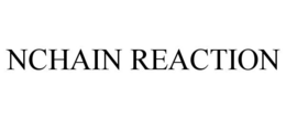 NCHAIN REACTION trademark