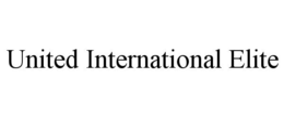 UNITED INTERNATIONAL ELITE trademark