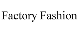 FACTORY FASHION trademark