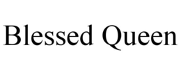 BLESSED QUEEN trademark