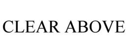 CLEAR ABOVE trademark