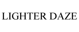LIGHTER DAZE trademark