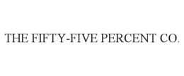 THE FIFTY-FIVE PERCENT CO. trademark