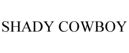 SHADY COWBOY trademark