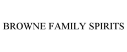 BROWNE FAMILY SPIRITS trademark