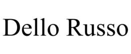 DELLO RUSSO trademark