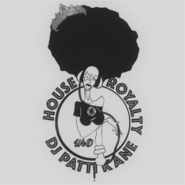 HOUSE ROYALTY DJ PATTI KANE HOUSE ROYALTY DJ PATTI KANE WOD trademark