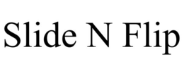 SLIDE N FLIP trademark