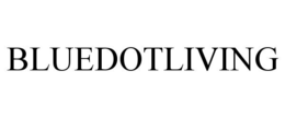 BLUEDOTLIVING trademark