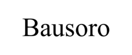 BAUSORO trademark