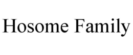 HOSOME FAMILY trademark
