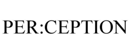 PER:CEPTION trademark