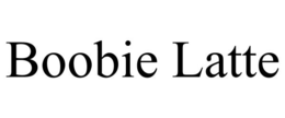 BOOBIE LATTE trademark